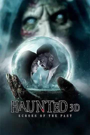 Poster to the movie "Haunted 3D: Echoes of the Past" #909127