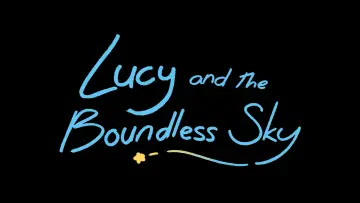 Backdrop to the movie "Lucy and the Boundless Sky" #782330