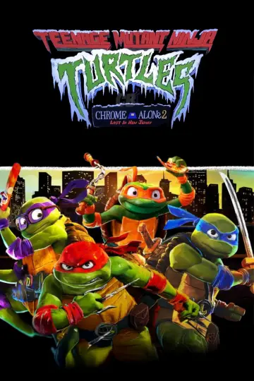 Poster to the movie "Teenage Mutant Ninja Turtles: Chrome Alone 2 - Lost in New Jersey" #796931