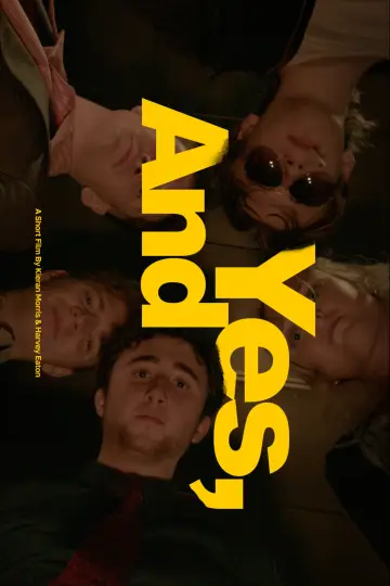 Poster to the movie "Yes, And" #1296055