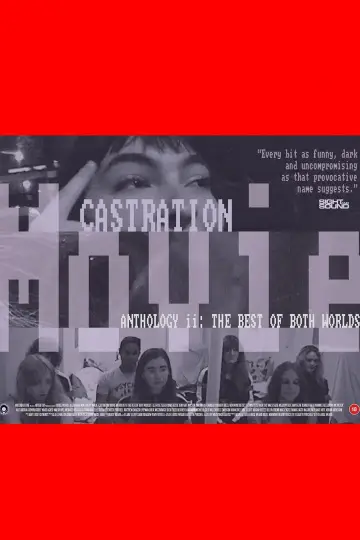 Poster to the movie "Castration Movie Anthology ii. The Best of Both Worlds" #637960