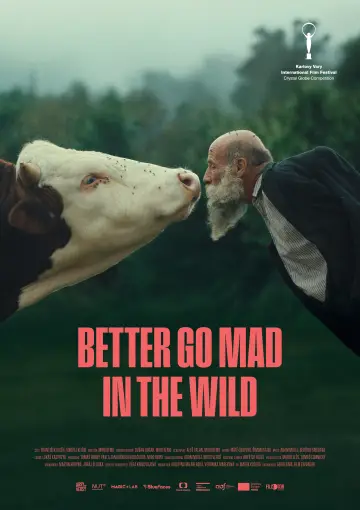 Poster to the movie "Better Go Mad in the Wild" #1524341