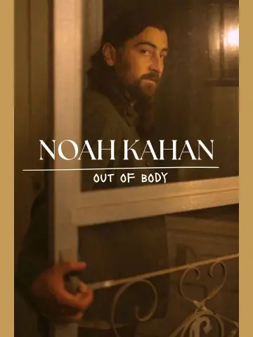 Poster to the movie "Noah Kahan: Out of Body" #844731
