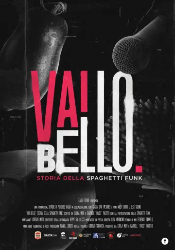 Poster to the movie "Vai Bello - Storia della Spaghetti Funk" #838972