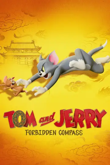 Poster to the movie "Tom and Jerry: Forbidden Compass" #815956