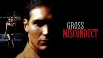Backdrop to the movie "Gross Misconduct" #1121686