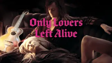 Backdrop to the movie "Only Lovers Left Alive" #939509