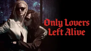 Backdrop to the movie "Only Lovers Left Alive" #939510