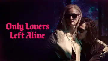 Backdrop to the movie "Only Lovers Left Alive" #939518