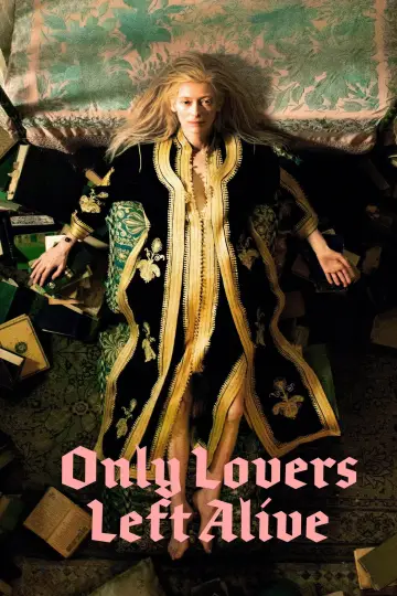 Poster to the movie "Only Lovers Left Alive" #939523