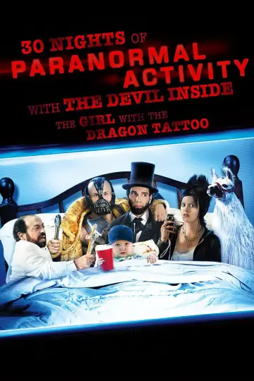 Poster to the movie "30 Nights of Paranormal Activity With the Devil Inside the Girl With the Dragon Tattoo" #1038349