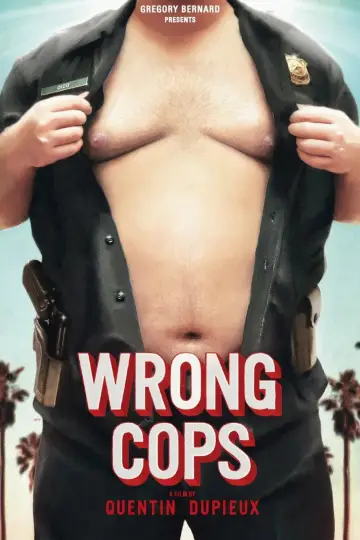 Poster to the movie "Wrong Cops" #1097716