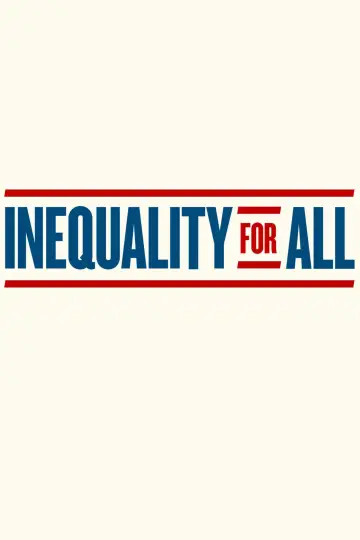 Poster to the movie "Inequality for All" #1070053