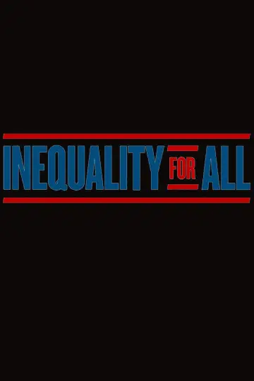 Poster to the movie "Inequality for All" #1070054
