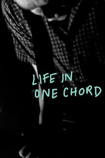 Poster to the movie "Life in One Chord" #1171399
