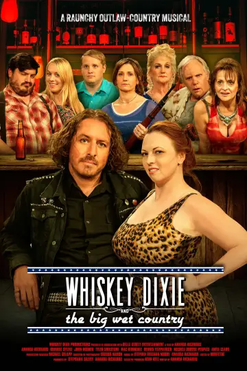 Poster to the movie "Whiskey Dixie & The Big Wet Country" #927840