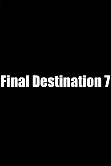 Poster to the movie "Final Destination 7" #703867