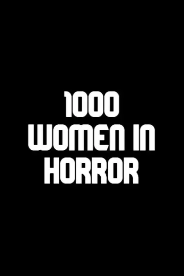 Poster to the movie "1000 Women in Horror" #781755