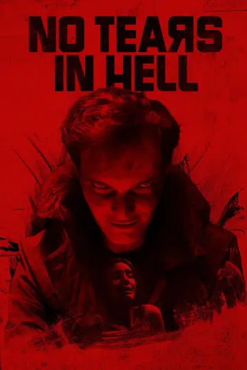 Poster to the movie "No Tears in Hell" #867939