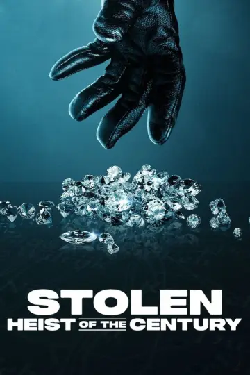 Poster to the movie "Stolen: Heist of the Century" #641994