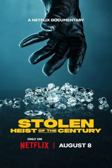 Poster to the movie "Stolen: Heist of the Century" #641995