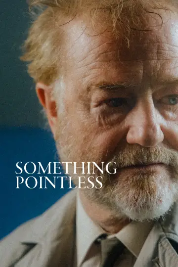 Poster to the movie "Something Pointless" #821665
