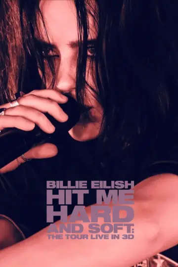 Poster to the movie "Billie Eilish - Hit Me Hard and Soft: The Tour (Live in 3D)" #968979