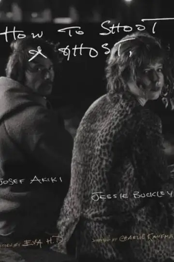 Poster to the movie "How to Shoot a Ghost" #1570646