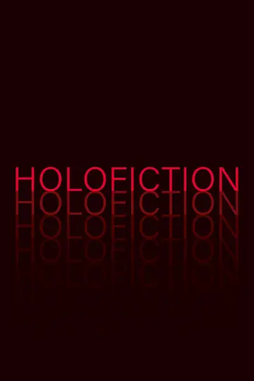 Poster to the movie "Holofiction" #1205612