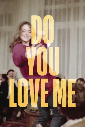 Poster to the movie "Do You Love Me" #701079