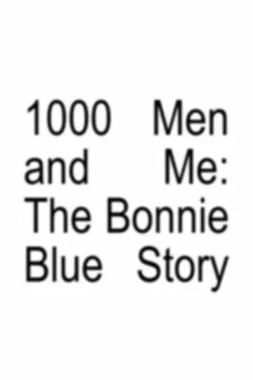 Poster to the movie "1000 Men and Me: The Bonnie Blue Story" #709263