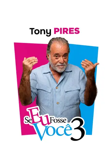 Poster to the movie "Se Eu Fosse Você 3" #1201715