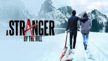 Backdrop to the movie "A Stranger by the Hill" #733724