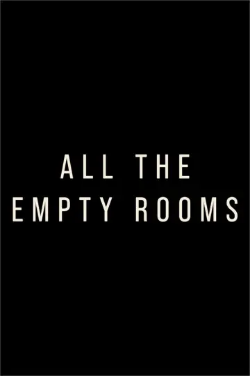 Poster to the movie "All the Empty Rooms" #581737
