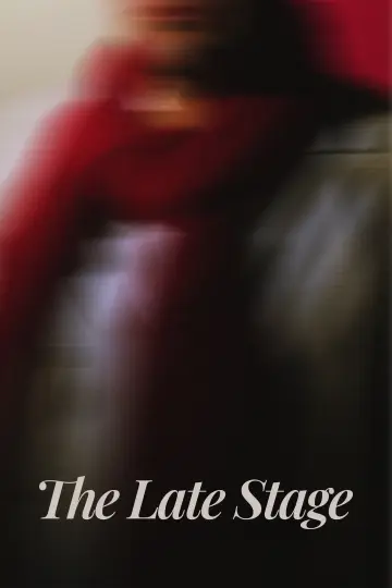 Poster to the movie "The Late Stage" #932184