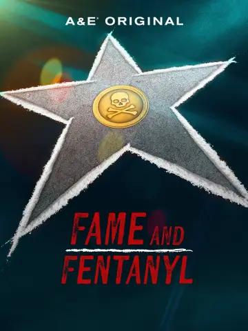 Poster to the movie "Fame and Fentanyl" #1618531