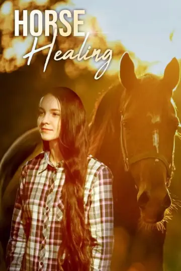 Poster to the movie "Horse Healing" #977610