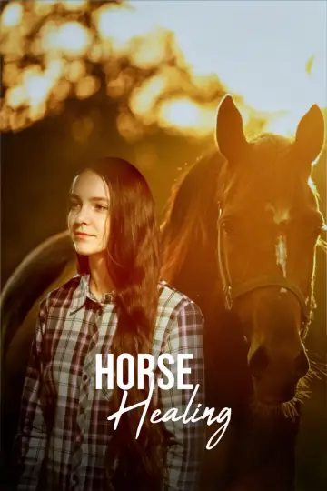 Poster to the movie "Horse Healing" #977611