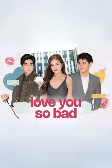 Poster to the movie "Love You So Bad" #919133
