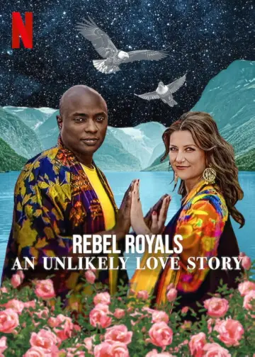 Poster to the movie "Rebel Royals: An Unlikely Love Story" #976492