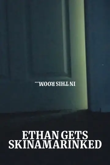 Poster to the movie "Ethan Gets Skinamarinked" #1184838