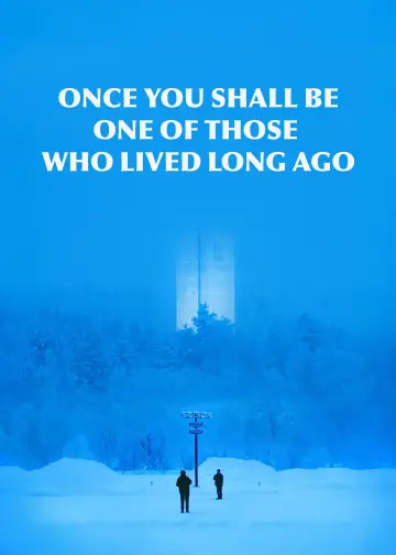 Poster to the movie "Once You Shall Be One of Those Who Lived Long Ago" #1640337