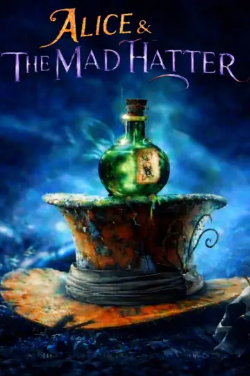 Poster to the movie "Alice & the Mad Hatter" #1175347