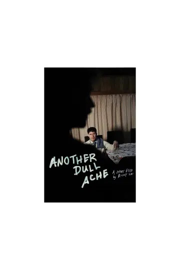 Poster to the movie "Another Dull Ache" #1569239