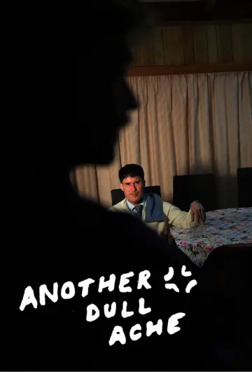 Poster to the movie "Another Dull Ache" #1569240