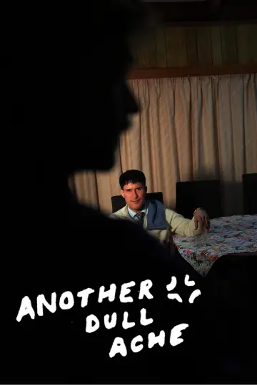 Poster to the movie "Another Dull Ache" #1569241