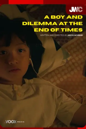 Poster to the movie "A Boy and Dilemma at The End of Times" #980246