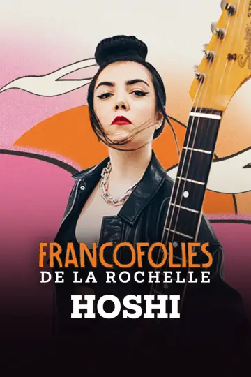 Poster to the movie "Hoshi aux Francofolies de La Rochelle" #1298469