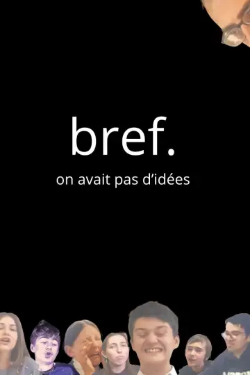 Poster to the movie "Bref : on n