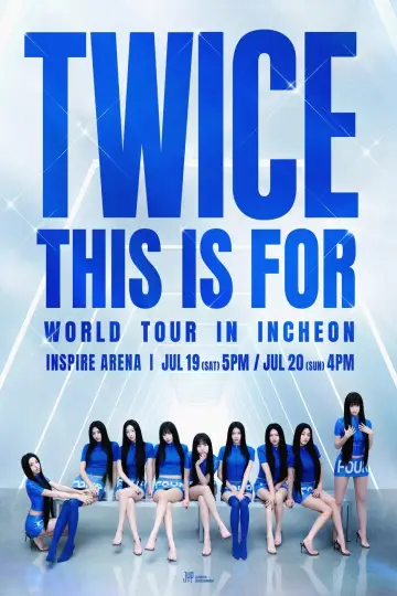 Poster to the movie "TWICE: This is For World Tour" #1184834